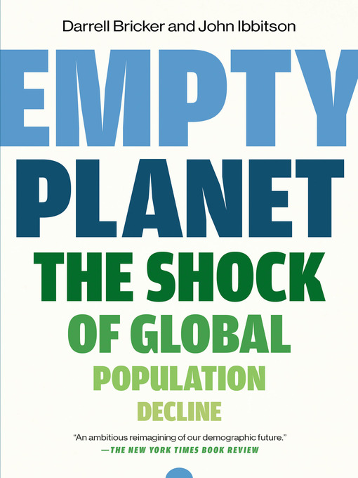 Title details for Empty Planet by Darrell Bricker - Available
